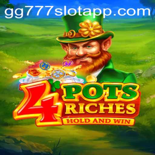 Exploring the Exciting World of 4potsriches: A Deep Dive into the GG777 Slot App