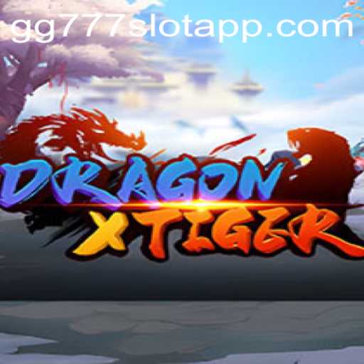 DragonXTiger: Unveiling a Thrilling Game Adventure