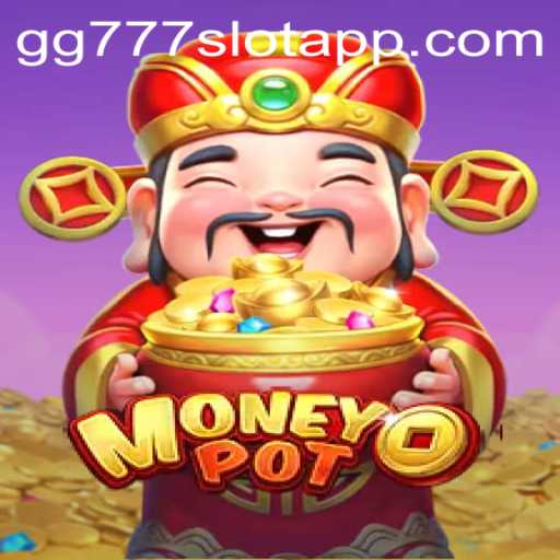 Exploring MoneyPot and GG777 Slot