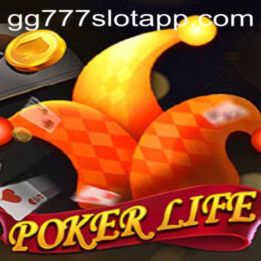 Exploring the Thrilling World of PokerLife and GG777 Slot App