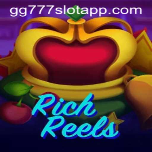 Explore the Exciting World of RichReels with the GG777 Slot App