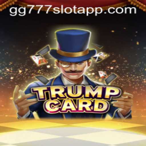 Exploring the Exciting World of TrumpCard and the Popularity of GG777 Slot App
