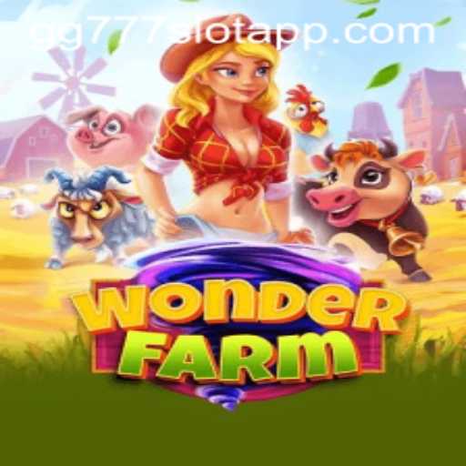 Exploring the Enchanting World of WonderFarm: A Journey Through Its Gameplay and Connection to GG777 Slot App
